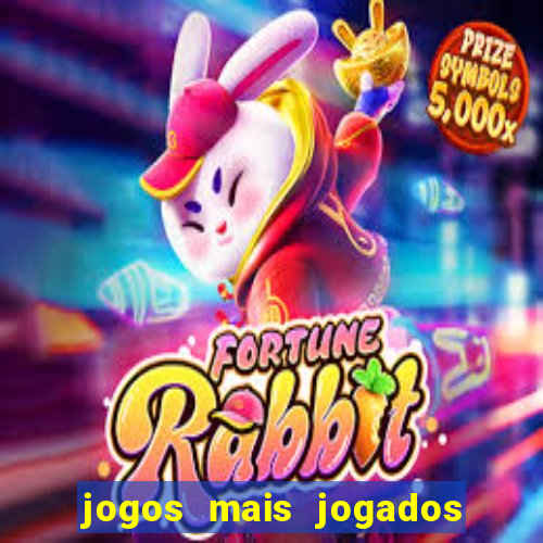 jogos mais jogados do mundo de todos os tempos